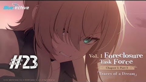 Blue Archive - Foreclosure Task Force - Chapter 3 - Episode 23 - Valley of Student Council President