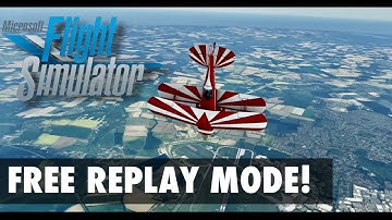 FREE MSFS2020 REPLAY Mode | Flight Simulator Mod Showcase
