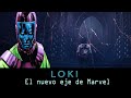 Loki: El nuevo eje de Marvel