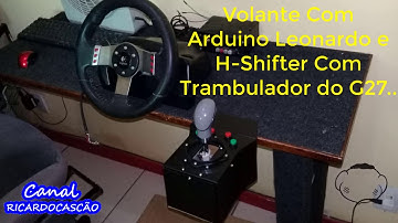 Projeto Volante e H Shifter do G27 C  Arduino Leonardo e Encoder Incremental