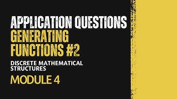 Application Questions in Generating Functions #2 | MAT203 | DMS MODULE 4 | KTU | Anna Thomas | SJCET
