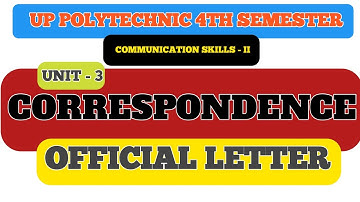 UP POLYTECHNIC 4TH SEMESTER | COMMUNICATION SKILLS - II | CORRESPONDENCE | OFFICIAL LETTER | CS-II