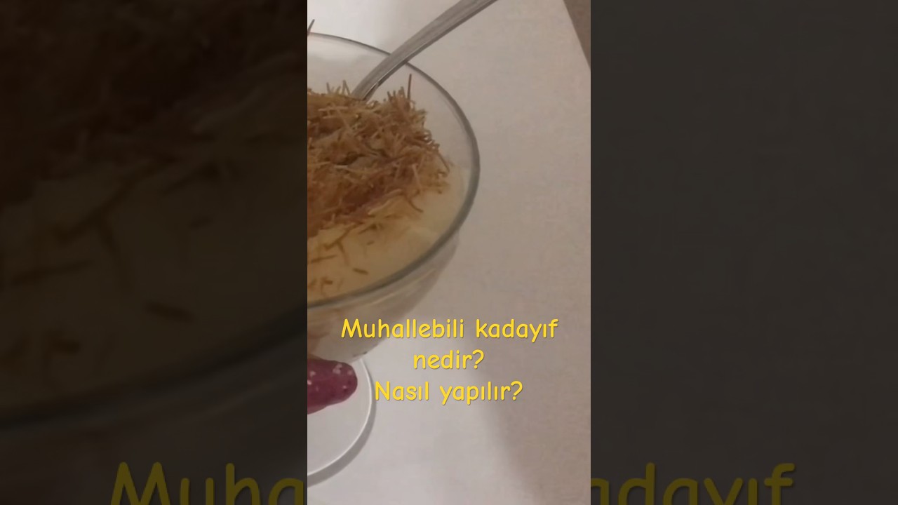 MUHALLEBİLİ KADAYYIF NEDİR? NASIL YAPILIR? #muhallebilikadayıf #yemek #tatlı #tarif #tarifler
