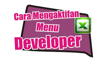 CARA MENGAKTIFKAN MENU DEVELOPER EXCEL 2010