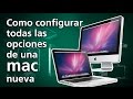 Como configurar una Mac nueva: macbook air, macbook pro, imac, mac mini, mac pro