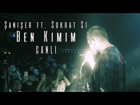 Şanışer & Sokrat St - Ben Kimim (Live) / IF PERFORMANCE HALL - Beşiktaş