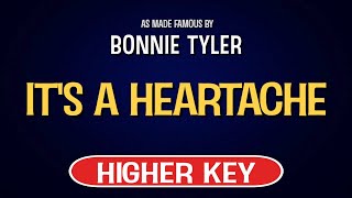Bonnie Tyler - It's a Heartache | Karaoke Higher Key