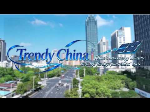 Trendy China | China's new energy industry through foreign journalists' eyes
