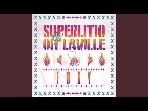 Superlitio, Oh'laville - Foxy