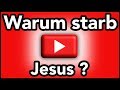 Nachgefragt: Warum starb Jesus?