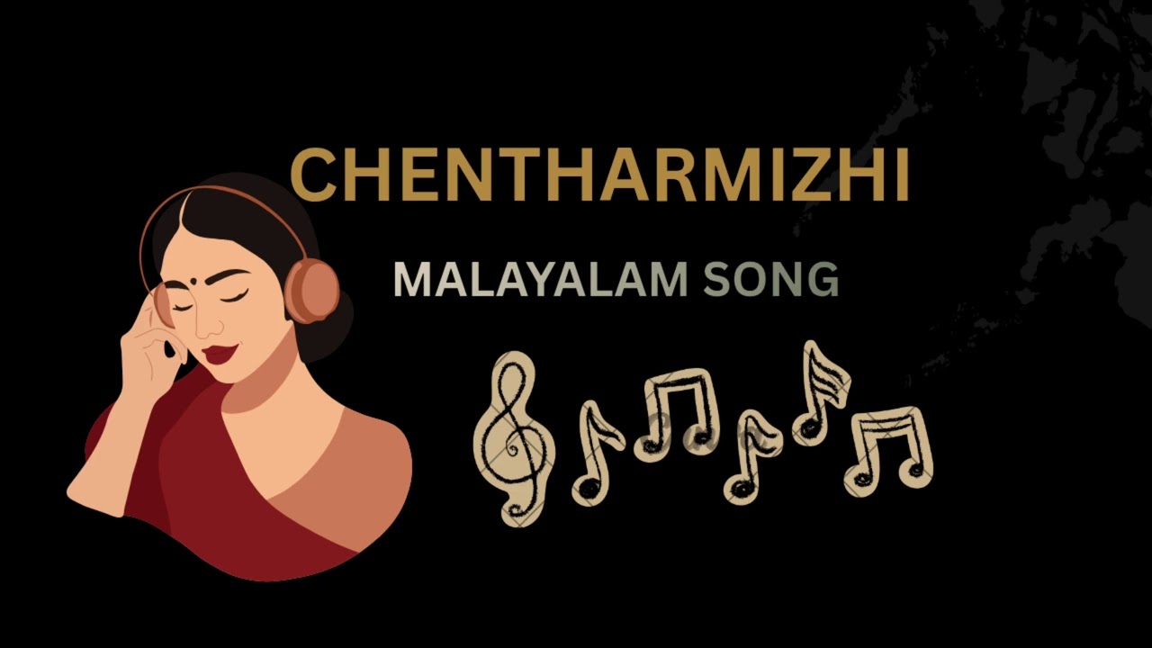CHENTHARMIZHI || MALAYALAM SONG ||. RETOOL 🤎