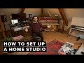 How To Set Up A Home Studio: Part I