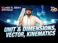 Class 11 Physics Top 20 Questions 2026 🔥 Unit, Vector & Kinematics এক ভিডিওতেই শেষ!