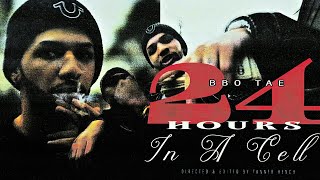 BBO Tae - 24 Hours In A Cell (Dir. by @th.media_)