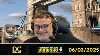 Programa do Diguinho - 06/03/2025 #2