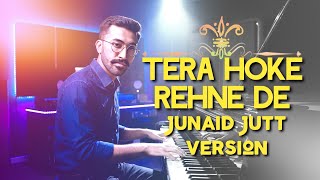 Tera Hoke Rehne De (JUNAID JUTT VERSION)( music video)