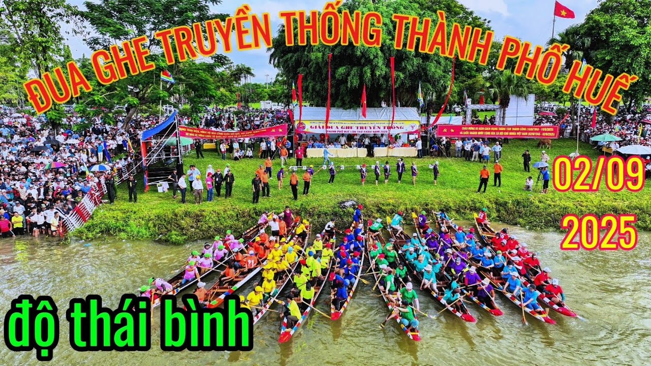 Đua ghe truyền thống Thành Phố Huế 2025,độ thái bình