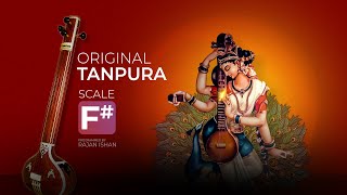 Original Tanpura Scale F Sharp | F# | Best For Vocal Practice, Meditation & Yoga