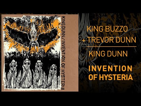King Dunn — King Dunn "Invention of Hysteria"