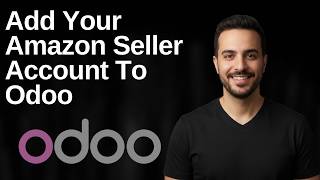 How To Add Your Amazon Seller Account To Odoo (2026 Easy Guide) screenshot 3