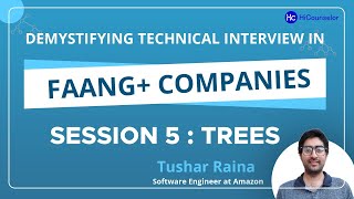 Tushar Raina session 5 : Master the Coding Interview: Trees Data Structure Explained