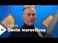 Gente maravillosa | ep.28 - 27/05/24