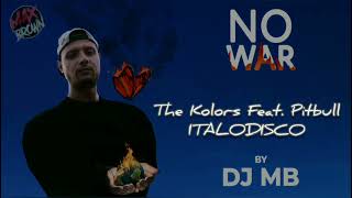 The Kolors Feat. Pitbull - Italodisco (Dj Mb Remix) | Album ''No War'' 2024