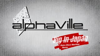 Alphaville - Big In Japan 2k24 (Retro Disco Machine Remix)