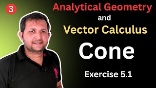 Analytical geometry and vector calculus chapter 5 | bsc 2nd year cone exercise 5.1