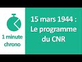 Histoire 15 mars 1944  le programme du cnr