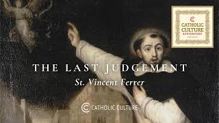 St. Vincent Ferrer - On the Last Judgment: Sheep and Goats | Catholic Culture Audiobooks