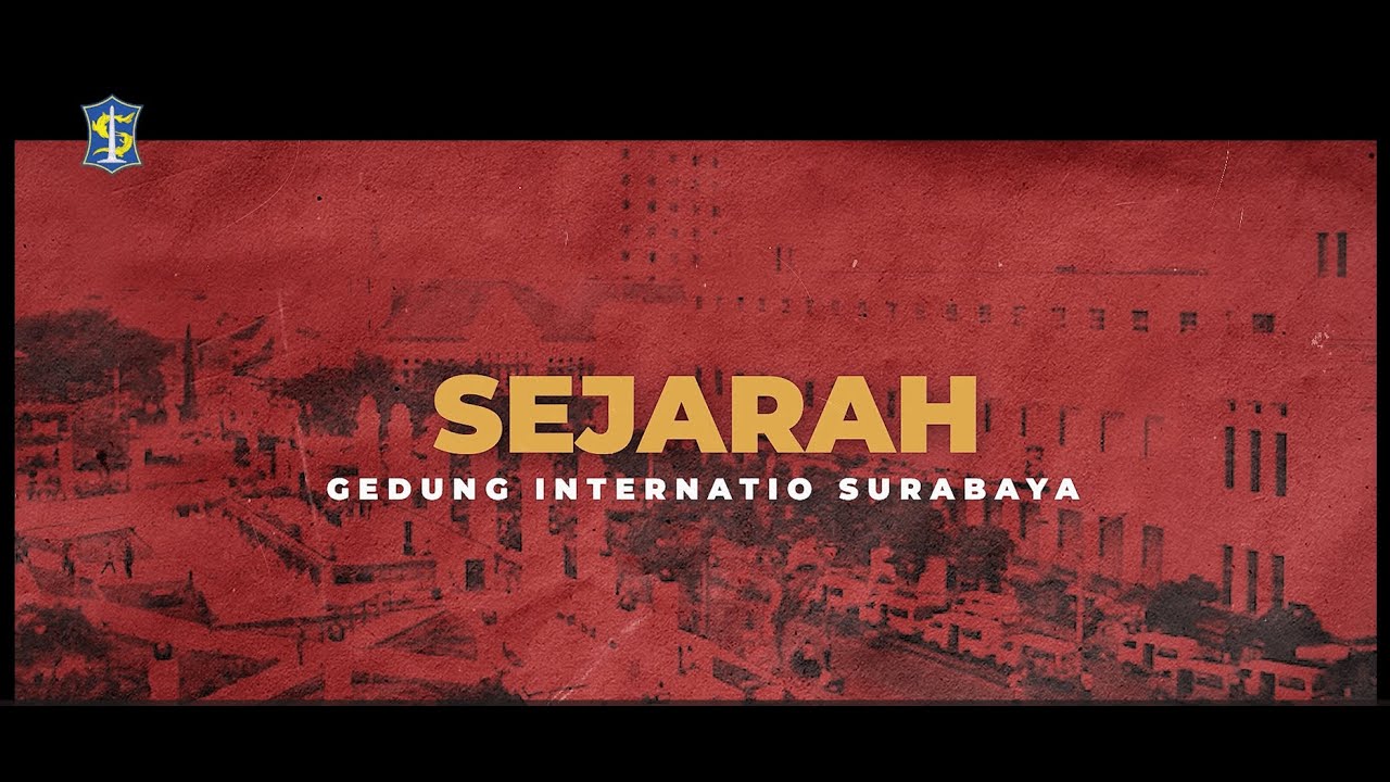 GEDUNG INTERNATIO SAKSI AWAL PECAHNYA PERLAWANAN 10 NOV 45