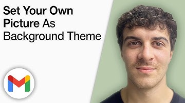 How To Set Your Own Picture in Gmail Background Theme [2025 Full Guide]