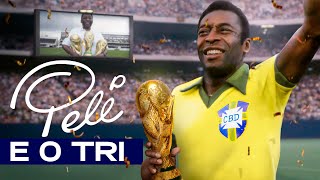 PELÉ e suas TRÊS COPAS DO MUNDO - 58 / 62 / 70