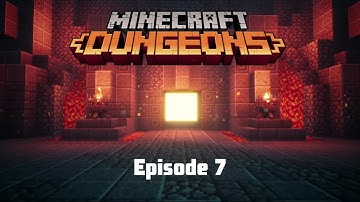 Minecraft Dungeons Gameplay - Fiery Forge - Episode 7