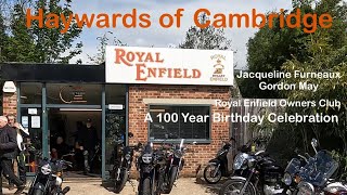 Haywards Royal Enfield of Cambridge  A 100 Year Birthday Celebration