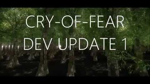 CRY-OF-FEAR UPDATE 1