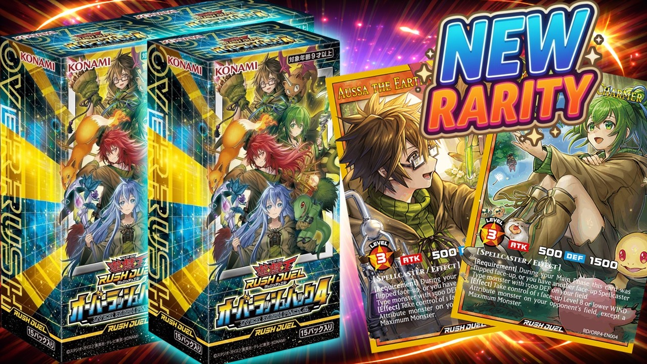 New Charmers and New Rarity - Over Rush Pack 4 Yu-Gi-Oh! Rush Duel