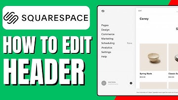 Squarespace - How to Edit Header