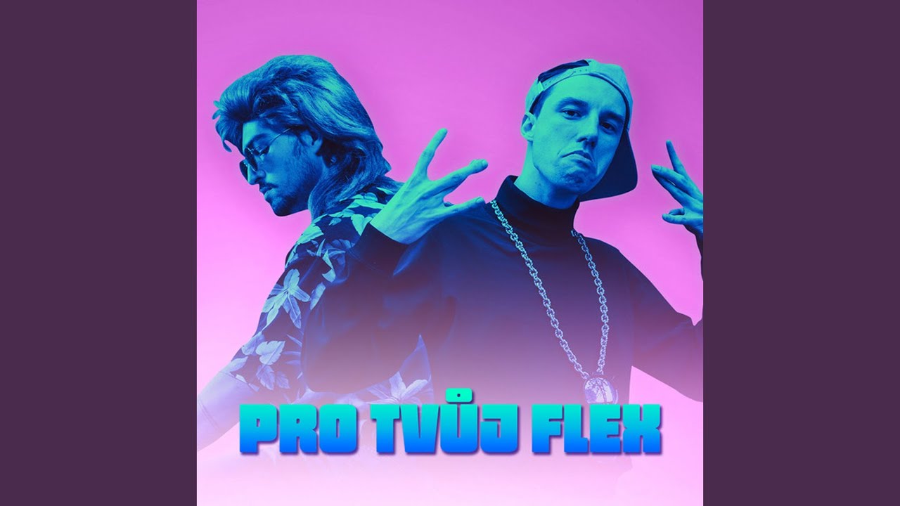 Watch Pro Tvůj Flex on YouTube Watch Pro Tvůj Flex on YouTube