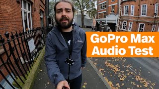 GoPro Max 360 action camera audio test