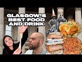 Glasgows best food and drink guide
