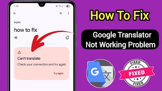 How To Fix Google Translate App Not Working (Android &amp; iPhone)