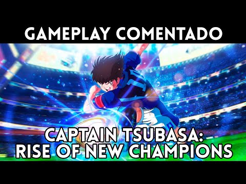 GAMEPLAY español CAPTAIN TSUBASA: RISE OF NEW CHAMPIONS (PS4, Switch, PC) El fútbol más espectacular