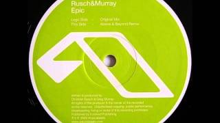 Rusch &amp; Murray - Epic (Above &amp; Beyond Remix) [2003]