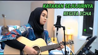 Regita Echa - Katakan Sejujurnya | Cover Akustik Terbaik 2025