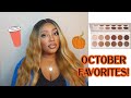 October Favorites!