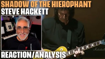 "Shadow of the Hierophant" by Steve Hackett, Reaction/Analysis by Musician/Producer