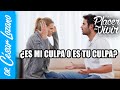 ¿Mi culpa, tu culpa o de los dos? | Por el Placer de Vivir con el Dr. César Lozano.