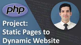 Static Pages to Dynamic Website - PHP Project - PHP Tutorial Beginner to Advanced